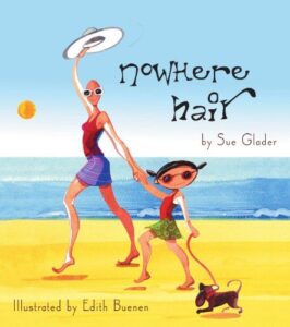 Nowhere Hair, written by Sue Glader 